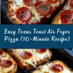 Texas Toast Air Fryer Pizza Recipe