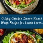 Crispy Chicken Bacon Ranch Wrap Recipe