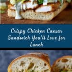 Crispy Chicken Caesar Sandwich Recipe