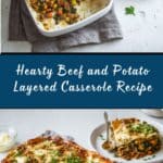 Ultimate Beef and Potato Layered Casserole Recipe