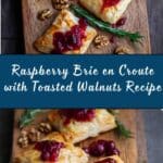 Raspberry Brie En Croute with Toasted Walnuts Recipe