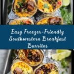 Freezer Friendly Southwestern Breakfast Burritos Recipe