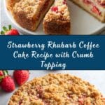 Strawberry Rhubarb Coffee Cake Recipe