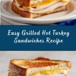 Grilled Hot Turkey Sandwiches Recipe