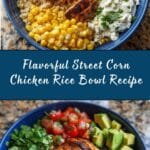 Street Corn Chicken Rice Bowl Recipe