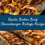 Garlic Butter Beef Cheeseburger Rollups! Recipe