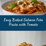 Easy Salmon Feta Pasta with tomato (New Baked Recipe) Recipe