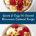 The ULTIMATE 90 Second Microwave Oatmeal Recipe