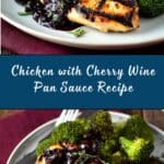 Chicken with Cherry Wine Pan Sauce Recipe