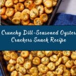 Dill-Seasoned Oyster Crackers Recipe
