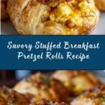 Stuffed Breakfast Pretzel Rolls Recipe