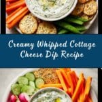 Whipped Cottage Cheese Dip Recipe