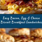 Bacon, Egg & Cheese Biscuit Sandwiches Recipe